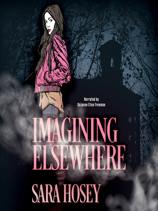 Title details for Imagining Elsewhere by Sara Hosey - Available